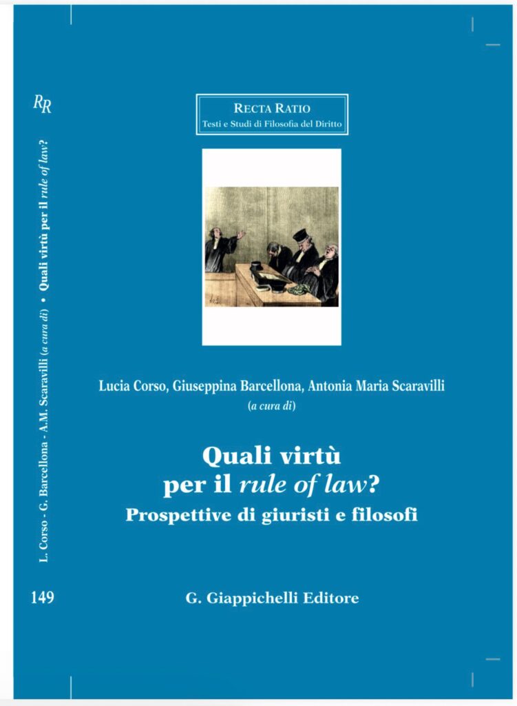 Quali virtù per il rule of law? Prospettive di giuristi e filosofi